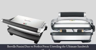 Breville Panini Duo vs Perfect Press